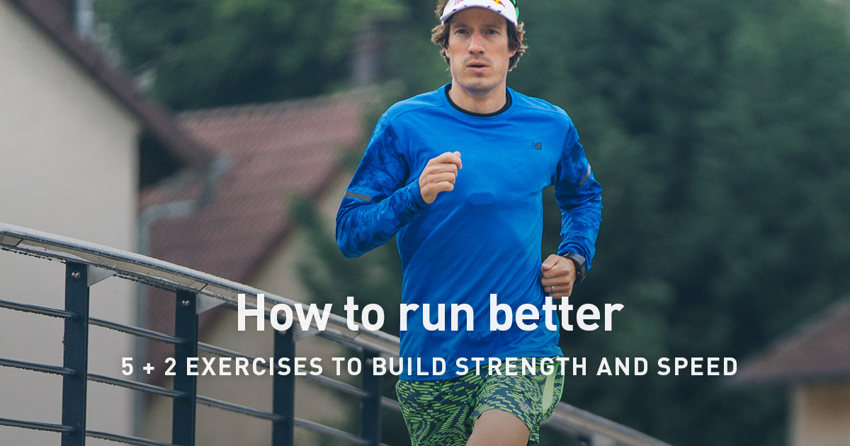How to run better 5 + 2 exercises to build strength and speed Polar Journal